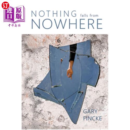海外直订Nothing Falls from Nowhere 没有什么会从天而降