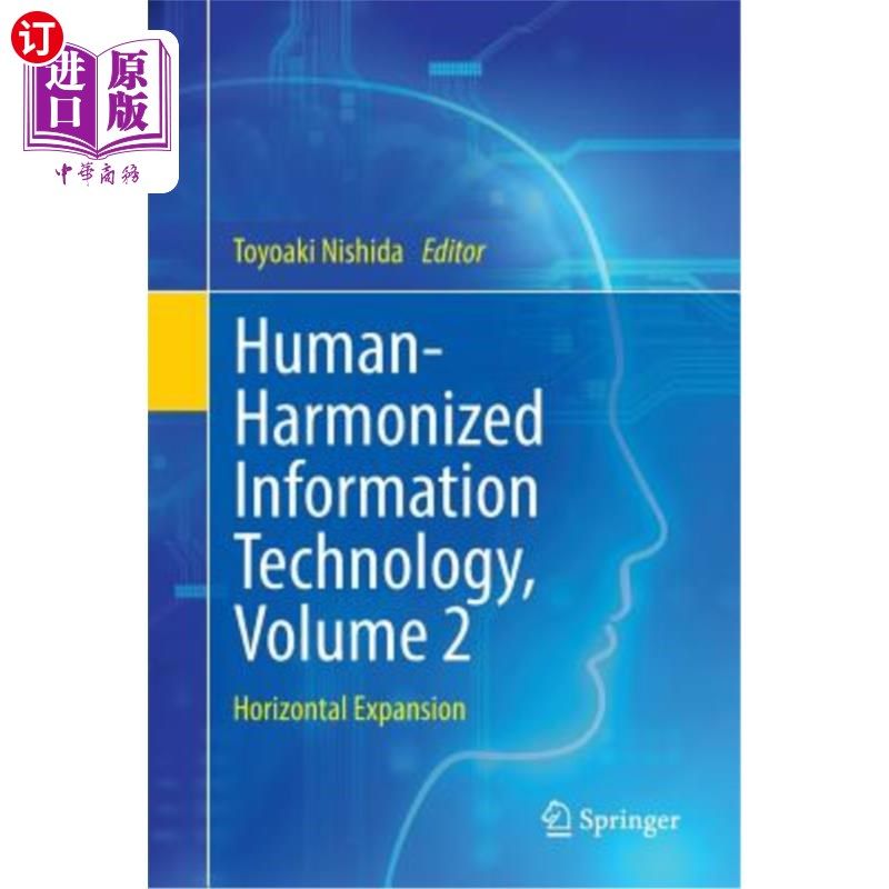 海外直订human-harmonized information technology, volume 2