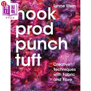 冲 Punch Techniques Creative 海外直订Hook Fabric 戳 簇 钩 Tuft Fibre and 创造性技术 织物和纤维 with Prod