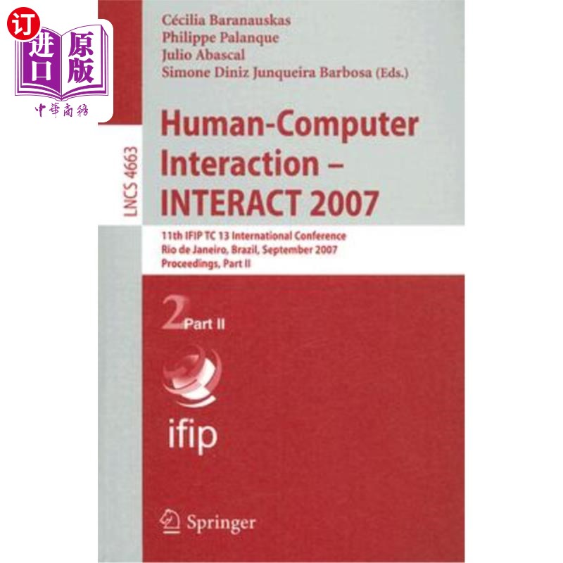 海外直订Human-Computer Interaction- INTERACT 2007: 11th IFIP TC 13 International Confer人机交互-Interactiv