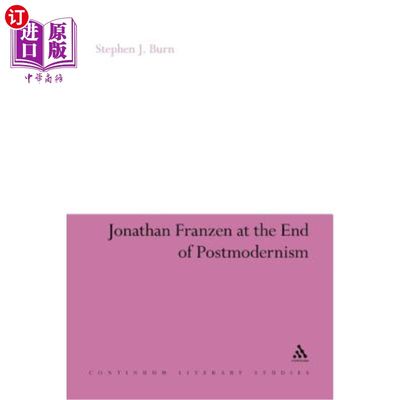 海外直订Jonathan Franzen at the End of Postmodernism 乔纳森·弗兰岑的后现代主义末期