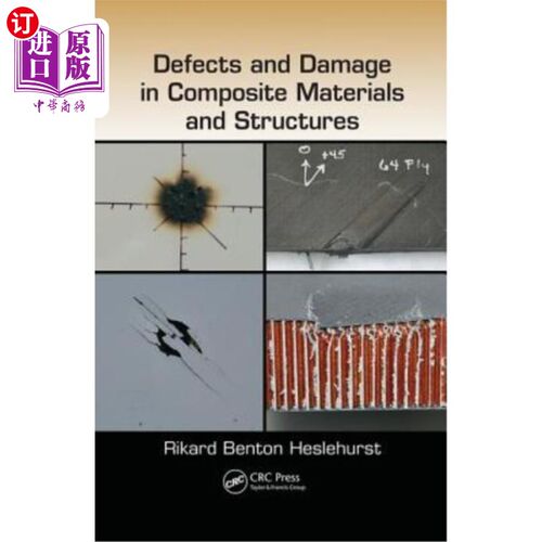 海外直订Defects and Damage in Composite Materials and Structures 复合材料与结构的缺陷与损伤