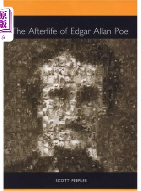 海外直订The Afterlife of Edgar Allan Poe 埃德加·艾伦·坡的来世