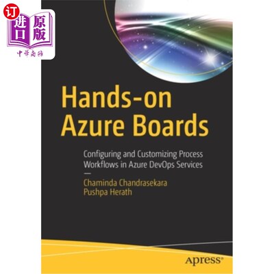 海外直订Hands-On Azure Boards: Configuring and Customizing Process Workflows in Azure De 实践Azure板:在
