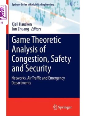海外直订Game Theoretic Analysis of Congestion, Safety and Security: Networks, Air Traffi 拥堵、安全和保障的博弈分析