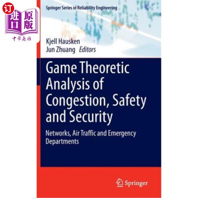 海外直订Game Theoretic Analysis of Congestion, Safety and Security: Networks, Air Traffi 拥堵、安全和保障的博弈分析