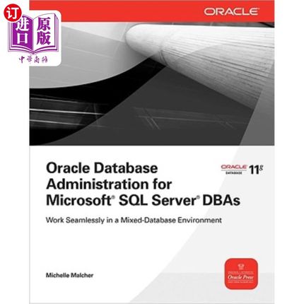 海外直订Oracle Database Administration for Microsoft SQL Server DBAs 用于Microsoft SQL Server DBA的Ora