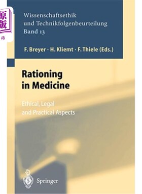 海外直订医药图书Rationing in Medicine: Ethical, Legal and Practical Aspects 医学配给:伦理、法律和实践方面
