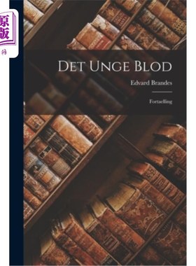 海外直订Det Unge Blod: Fortaelling 年轻的血液：福泰林