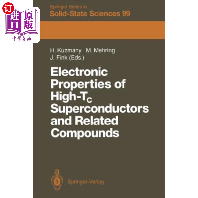 海外直订Electronic Properties of High-Tc Superconductors and Related Compounds: Proceedi