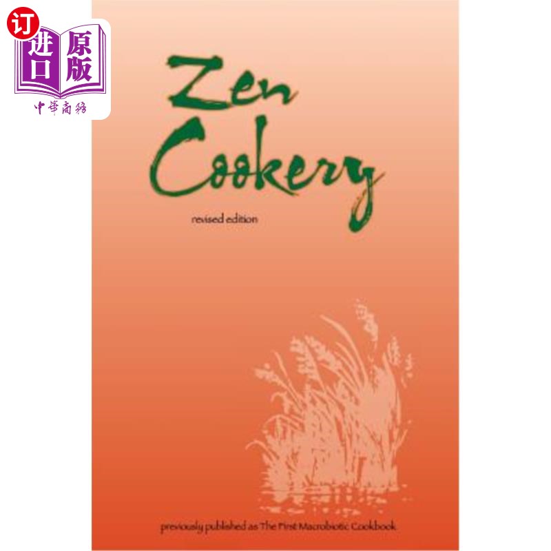 【中商海外直订】zen cookery: previously published as the first m