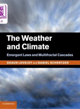 海外直订The Weather and Climate: Emergent Laws and Multifractal Cascades 天气和气候：涌现规律和多重分形级联