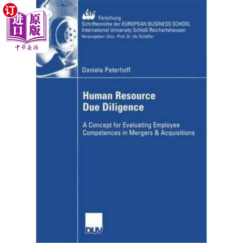 海外直订Human Resource Due Diligence: A Concept for Evaluating Employee Competences in M 人力资源尽职调查:评估并购