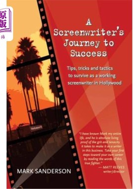 海外直订A Screenwriter's Journey to Success: Tips, Tricks and Tactics to Survive as a Wo 一个编剧的成功之旅：作为好