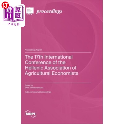 海外直订The 17th International Conference of the Hellenic Association of Agricultural Ec 希腊农业经济学家协会第17届