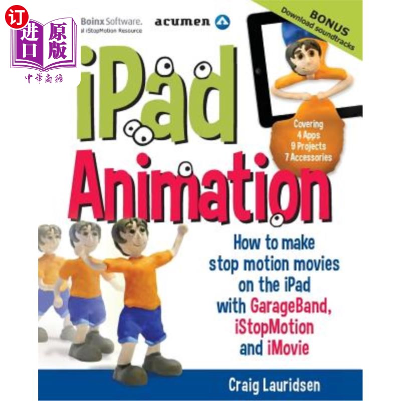 海外直订iPad Animation: - How to Make Stop Motion Movies on the iPad iPad动画：如何在iPad上制作停止动作电影