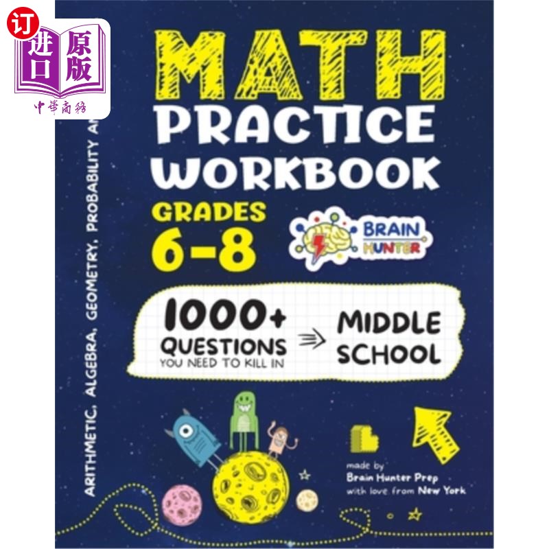 海外直订Math Practice Workbook Grades 6-8: 1000+ Questions You Need to Kill in Middle Sc 数学练习练习册6-8