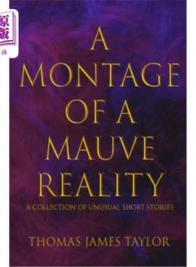 海外直订A Montage of a Mauve Reality 淡紫色现实的蒙太奇