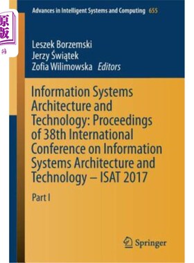 海外直订Information Systems Architecture and Technology: Proceedings of 38th Internation 信息系统体系结构与技术：第