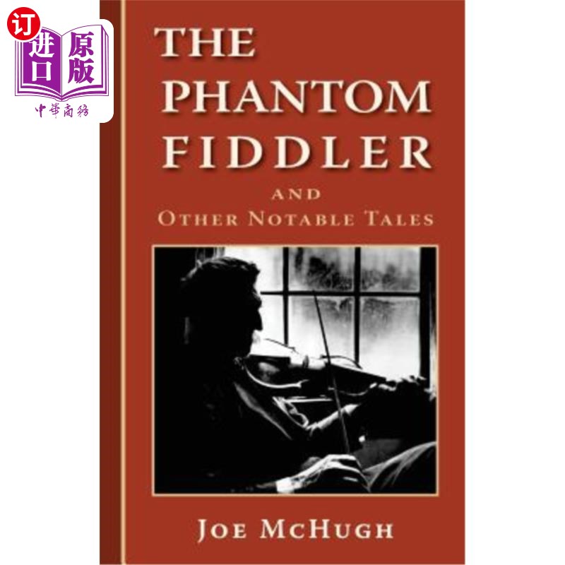 海外直订Phantom Fiddler: and Other Notable Tales 幽灵小提琴手：和其他著名的故事