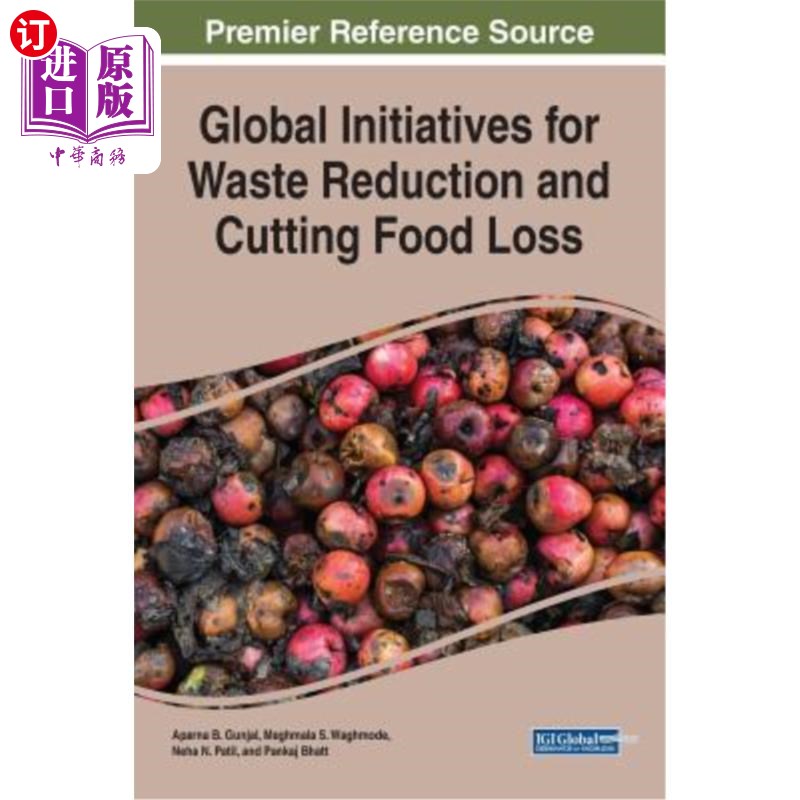 海外直订Global Initiatives for Waste Reduction and Cutting Food Loss 减少浪费和减少粮食损失全球倡议