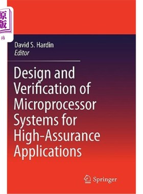 海外直订Design and Verification of Microprocessor Systems for High-Assurance Application 用于高可靠性应用的微处理器
