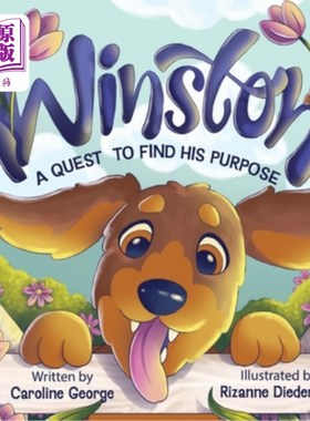 海外直订Winston's Quest To Find His Purpose: A Heartwarming Tale Of Self-Discovery and A 温斯顿寻找人生目标的历程：