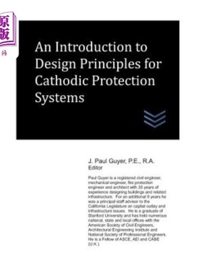 海外直订An Introduction to Design Principles for Cathodic Protection Systems