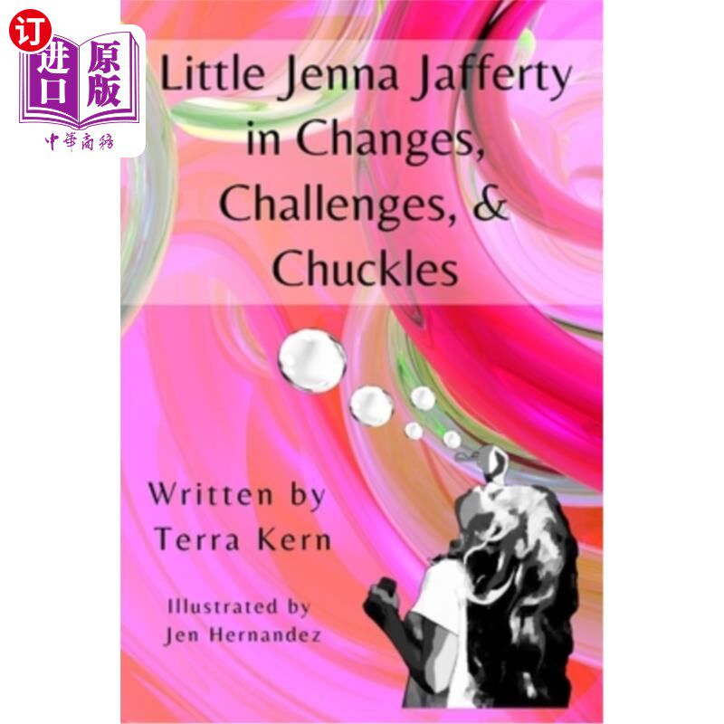 海外直订Little Jenna Jafferty in Changes, Challenges, & Chuckles 《变化、挑战和笑声》中的小珍娜·贾弗蒂
