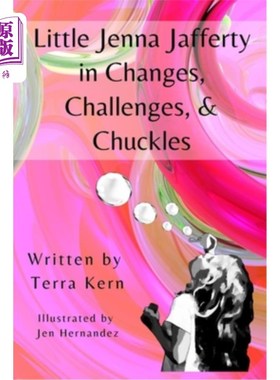 海外直订Little Jenna Jafferty in Changes, Challenges, & Chuckles 《变化、挑战和笑声》中的小珍娜·贾弗蒂