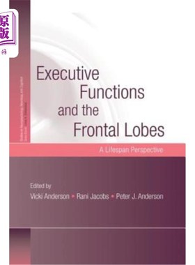 海外直订医药图书Executive Functions and the Frontal Lobes: A Lifespan Perspective 执行功能和额叶:寿命视角