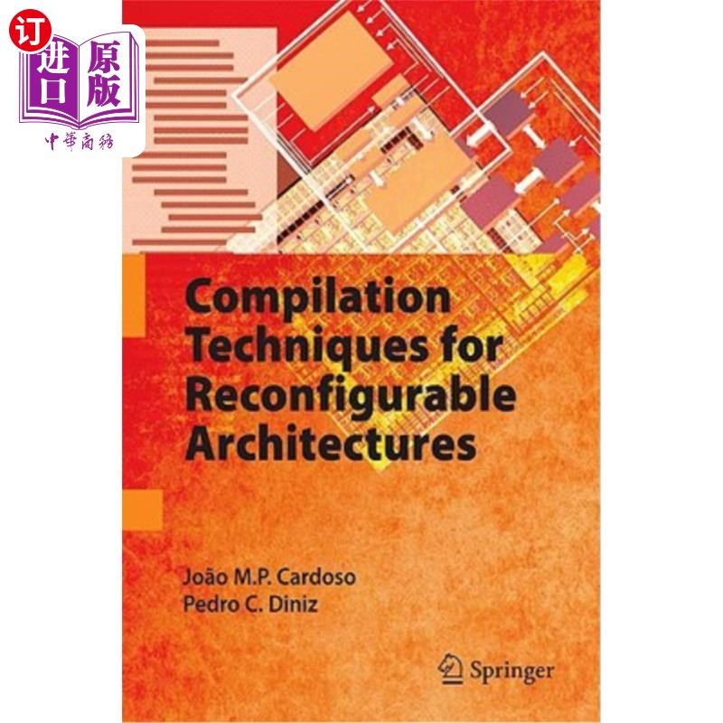 海外直订医药图书Compilation Techniques for Reconfigurable Architectures 可重构体系结构的编译技术