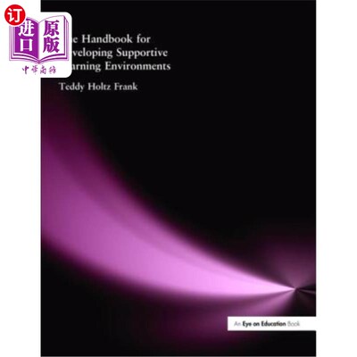 海外直订The Handbook for Developing Supportive Learning Environments 开发支持性学习环境手册