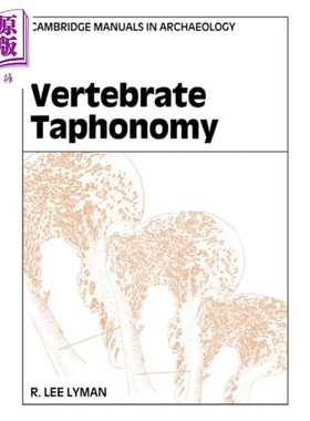 剑桥考古手册 脊椎动物埋藏学 Vertebrate Taphonomy 英文原版 R Lee Lyman 历史 考古 百科 生物 化石【中商原版】