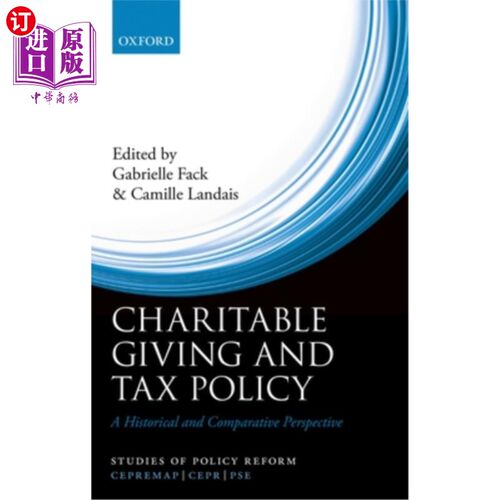 海外直订Charitable Giving and Tax Policy: A Historical and Comparative Perspective 慈善捐赠与税收政策:一个历史与比
