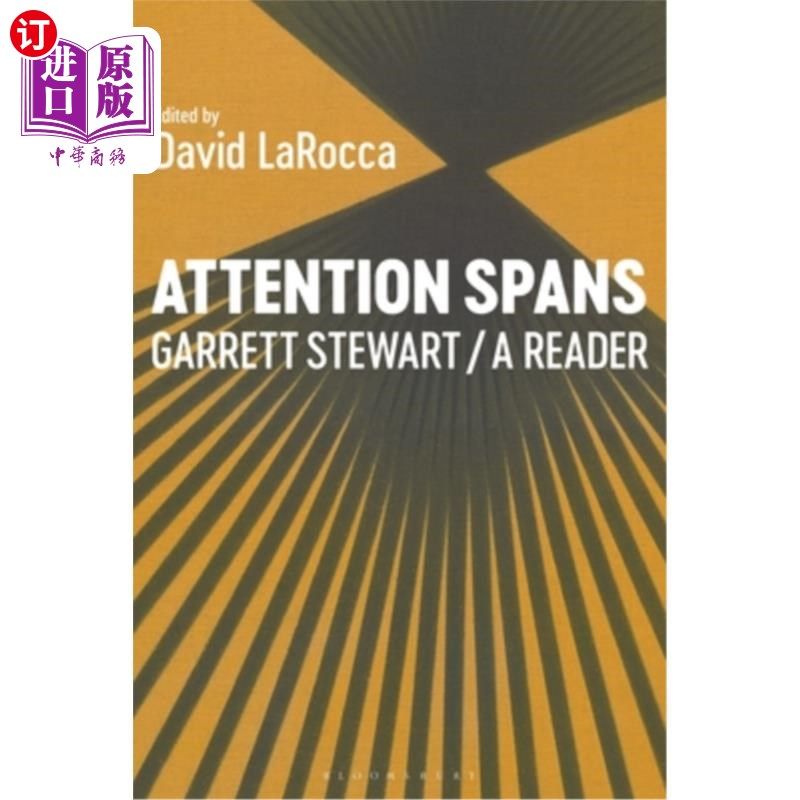 海外直订Attention Spans: Garrett Stewart, a Reader 注意力持续时间:Garrett Stewart,一个读者