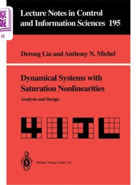 海外直订Dynamical Systems with Saturation Nonlinearities: Analysis and Design 饱和非线性动力系统:分析与设计