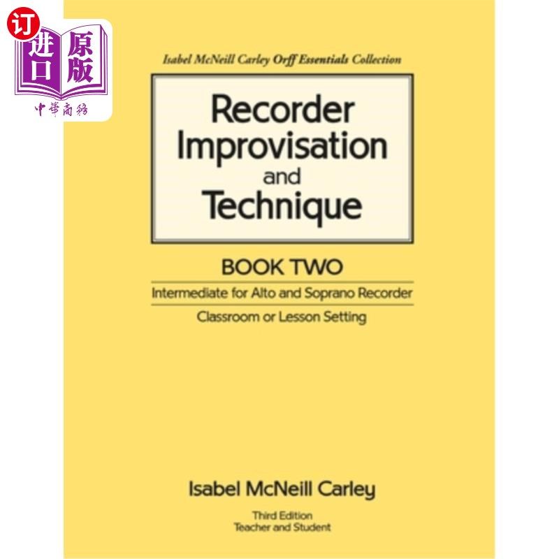 海外直订Recorder Improvisation and Technique Book Two: Intermediate for Alto and Soprano 录音即兴和技术册2:中音和女