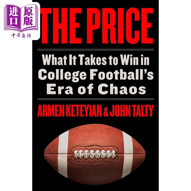 代价 在大学橄榄球时代取胜的秘诀 英文原版 The Price Ways to Win in College Footballs Armen Keteyian【中商原版】