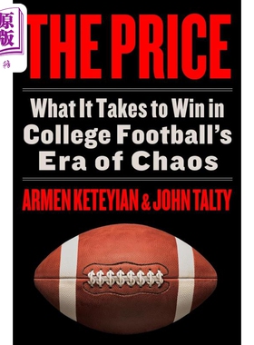 代价 在大学橄榄球时代取胜的秘诀 英文原版 The Price Ways to Win in College Footballs Armen Keteyian 美式橄榄球