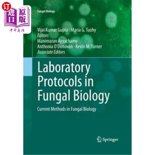 Fungal Biology Current 真菌生物学实验室协议：真菌生物学 海外直订Laboratory Methods Protocols