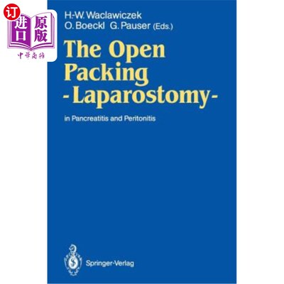 海外直订医药图书The Open Packing -- Laparostomy --: In Pancreatitis and Peritonitis 开放式填塞——腹腔镜造口术——
