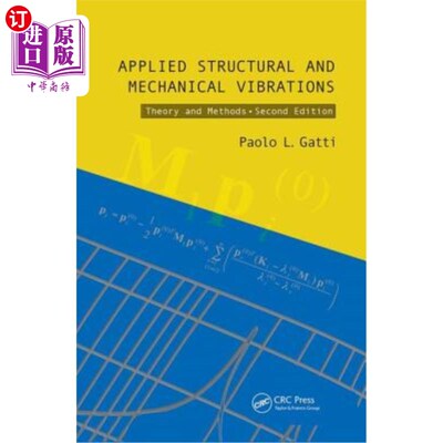 海外直订Applied Structural and Mechanical Vibrations: Theory and Methods, Second Edition 应用结构和机械振动:理论和