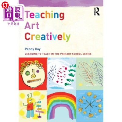海外直订Teaching Art Creatively 创造性地教授艺术