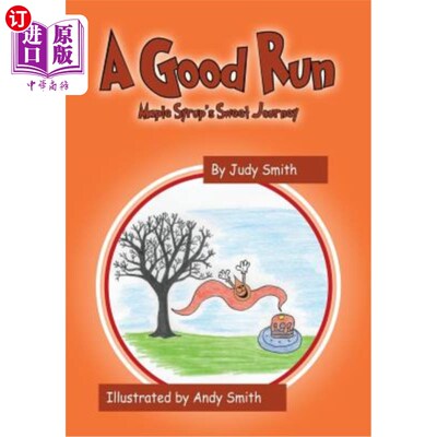 海外直订A Good Run: Maple Syrup's Sweet Journey 跑得好：枫糖浆的甜蜜旅程