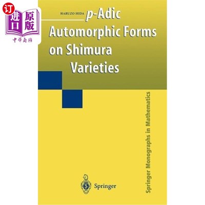 海外直订P-Adic Automorphic Forms on Shimura Varieties Shimura品种的p-adic自同构形式