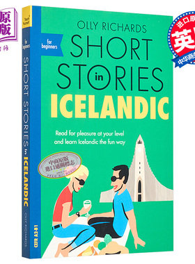 适合初学者的冰岛语短篇小说 Short Stories in Icelandic for Beginners 英文原版 Olly Richards 小语种学习 双语【中商原?