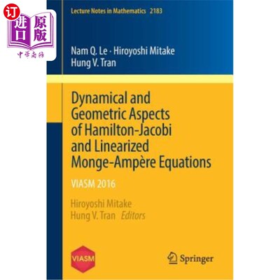 海外直订Dynamical and Geometric Aspects of Hamilton-Jacobi and Linearized Monge-Ampère E Hamilton-Jacobi