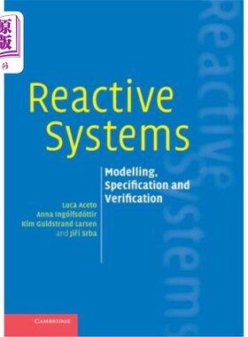 海外直订Reactive Systems: Modelling, Specification and Verification 反应系统：建模、规范和验证