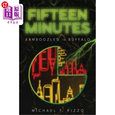 海外直订Fifteen Minutes: Bamboozled in Buffalo 15分钟：在布法罗被骗了